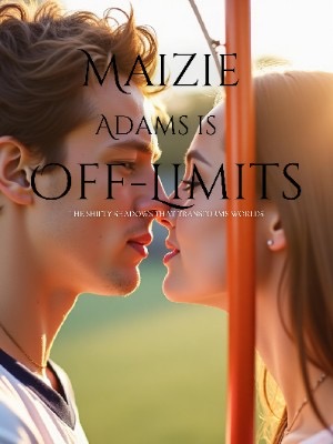 Maizie Adams is Off-Limits